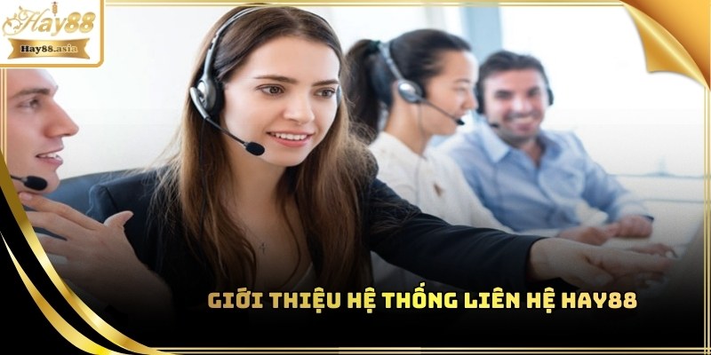 Liên hệ Hay88 hỗ trợ người dùng