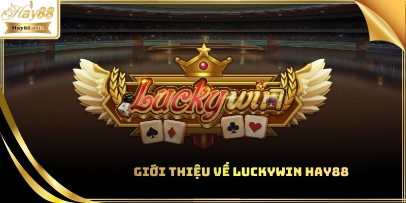 LuckyWin Hay88 uy tín
