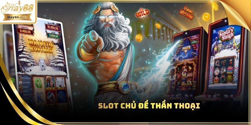 Slot thần thoại là một trong những thể loại được nhiều người yêu thích