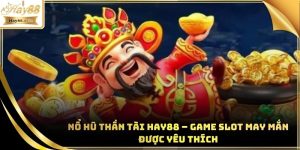 Nổ Hũ Thần Tài Hay88